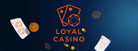 Loyal casino Mexico